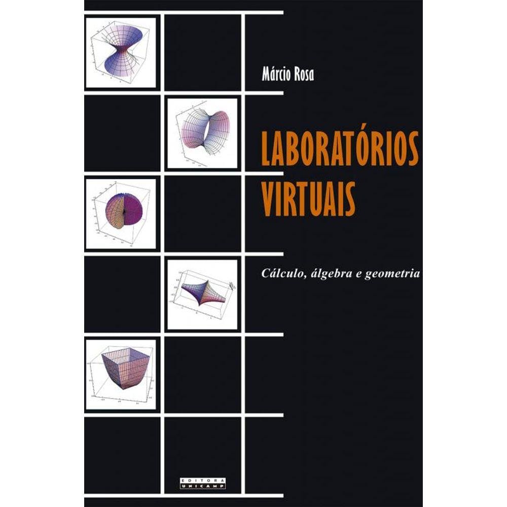 Laboratorios Virtuais: Calculo, Algebra E Geometri
