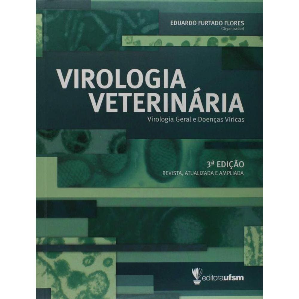 Virologia Veterinaria: Virologia Geral E Doencas V