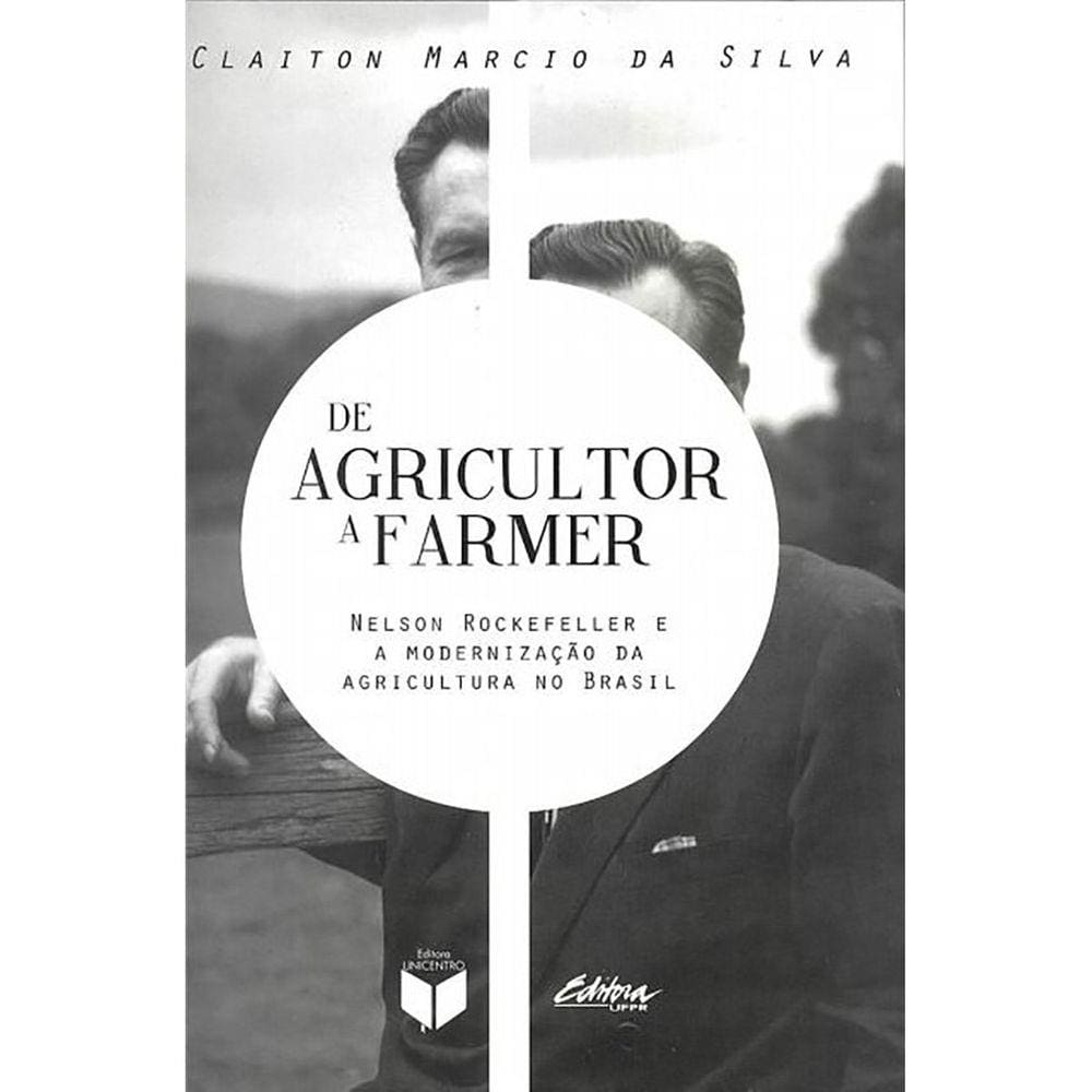 Livro De agricultor a farmer: Neslon Rockefeller...