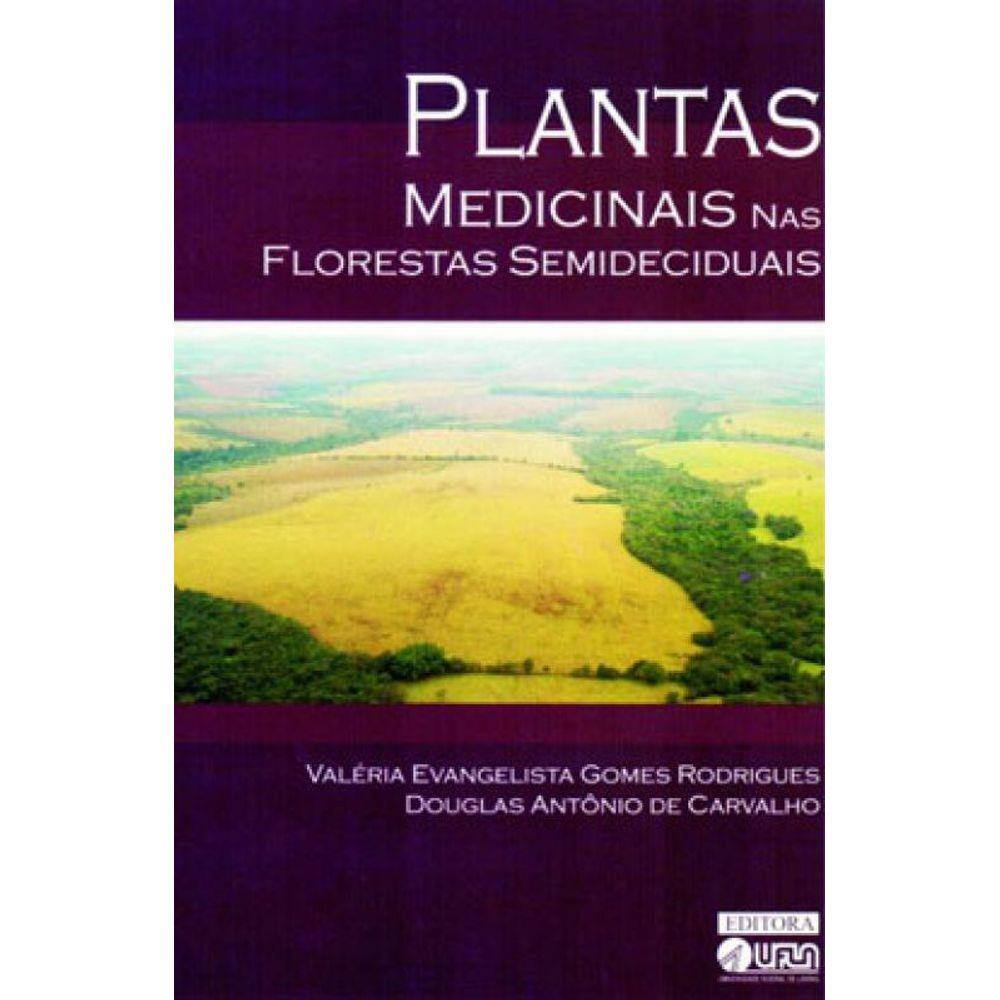 Plantas Medicinais Nas Florestas Semideciduais