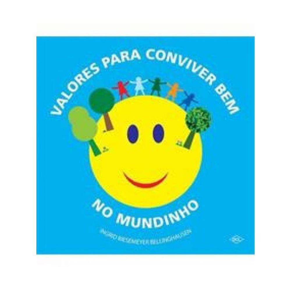 Livro Valores Para Conviver Bem No Mundinho - 1ªed