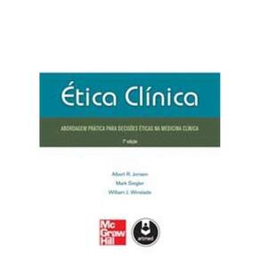 Etica Clinica:abordagem Pratica P/ Decisoes Eticas