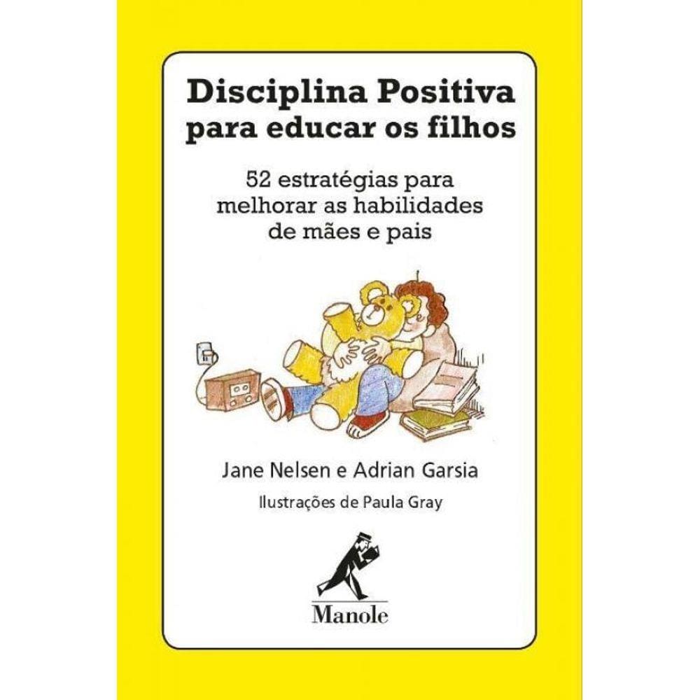 Disciplina Positiva Para Educar Filhos