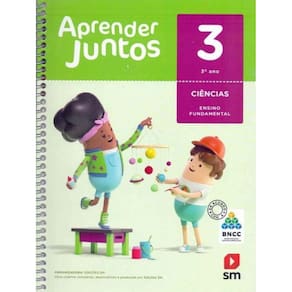 Aprender Juntos Ciências 3 Ano - BNCC - 06Ed/17