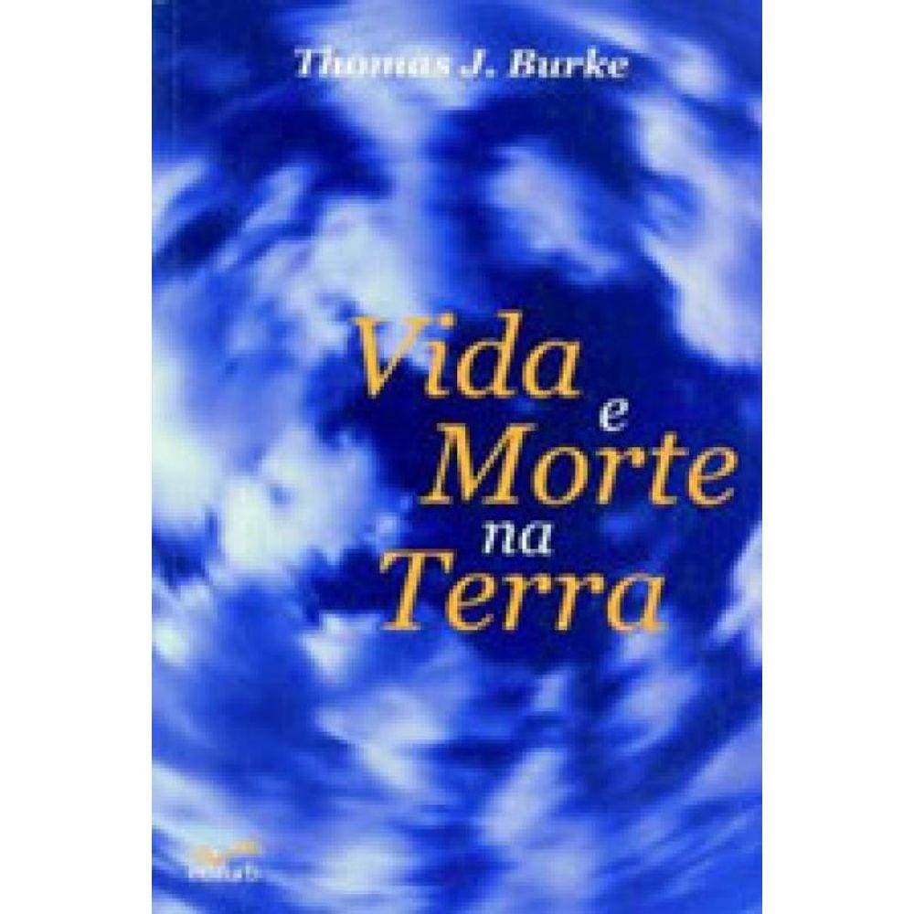 Vida E Morte Na Terra