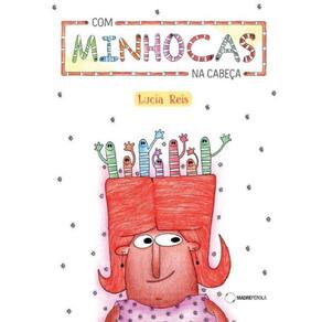 Com minhocas na cabeça