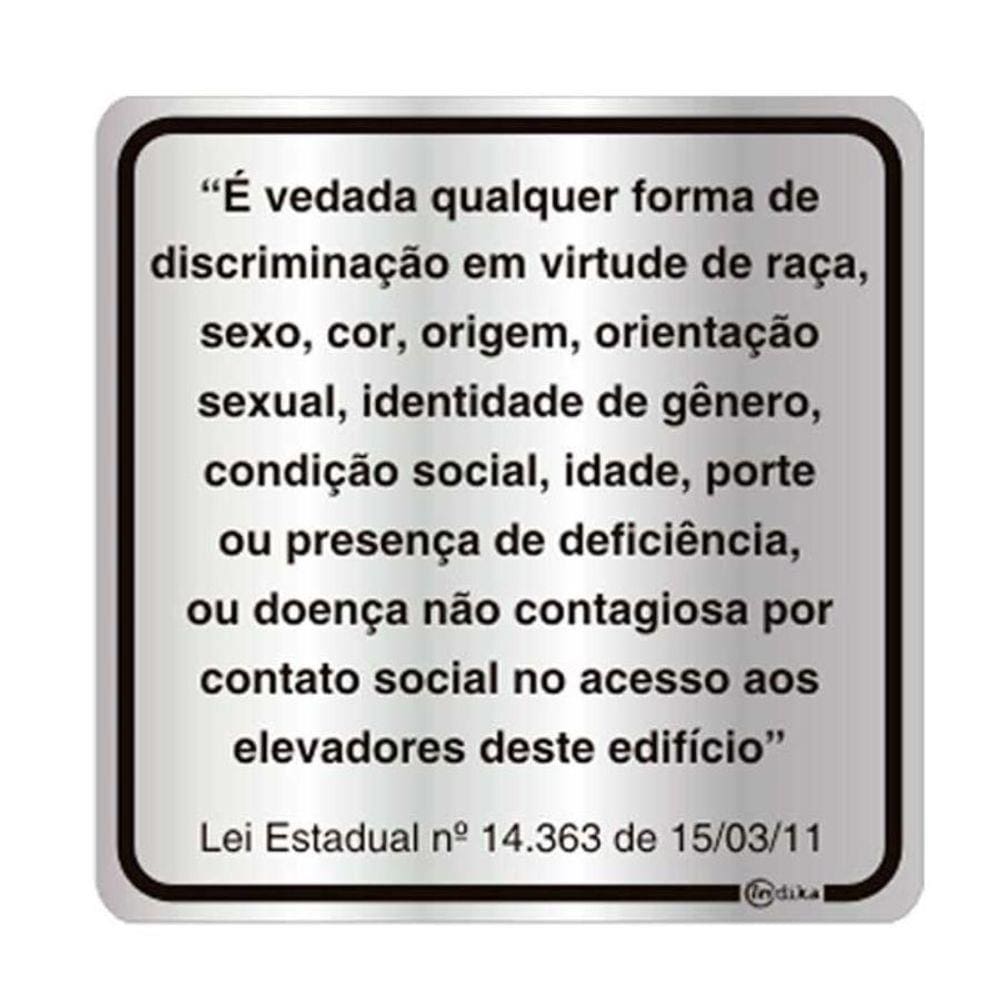 Placa de Sinalização Alumínio 16x16cm Aviso de Elevadores, Vedada a Discriminação