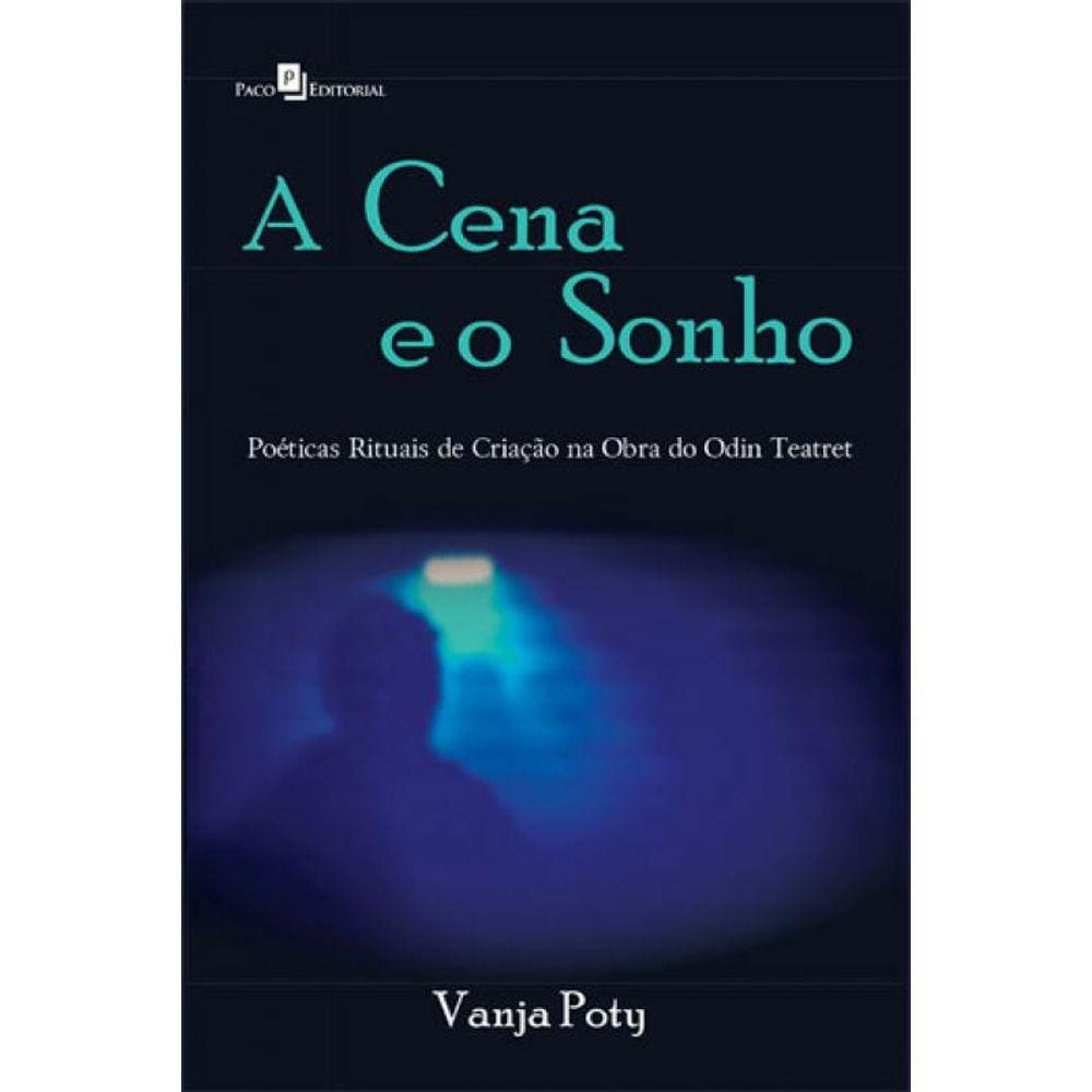 A Cena E O Sonho
