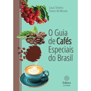 O guia de cafés especiais do Brasil