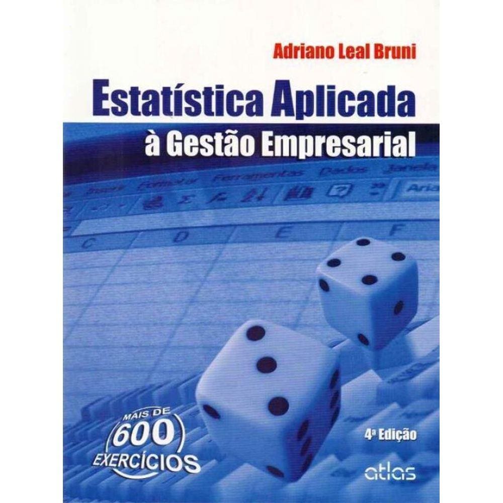 Estatísticas Aplicada à Gestão Empresarial