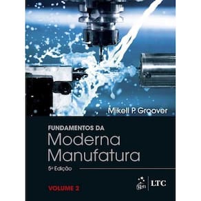 Fundamentos da Moderna Manufatura - Vol.2