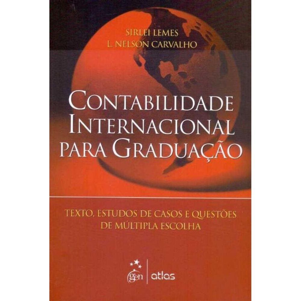 Contabilidade Internacional Para Graduação - 01Ed/10