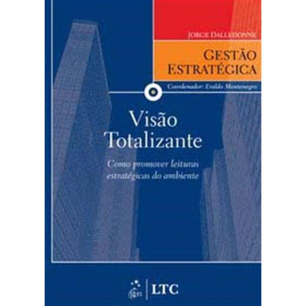 Serie Gestao Estrategica Visao Totalizante