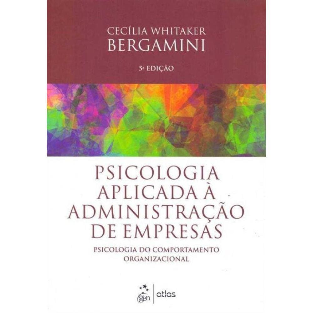 Psicologia AplIcada à Administração de Empresas - 05Ed/17