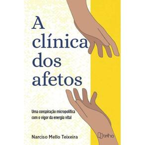 A clínica dos afetos: Uma conspiração micropolítica com o v