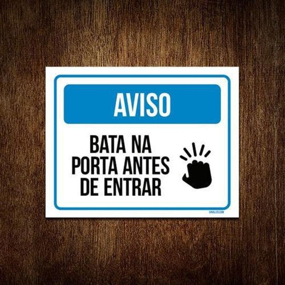 Placa Sinalização Aviso Bata Na Porta Antes De Entrar 18X23