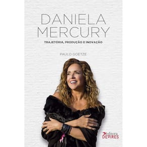 Daniela Mercury Trajetória, produção e inovação V1