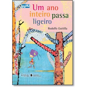 Um Ano Inteiro Passa Ligeiro