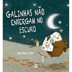 Galinhas não enxergam no escuro