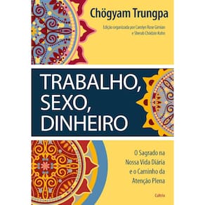 Trabalho, Sexo, Dinheiro
