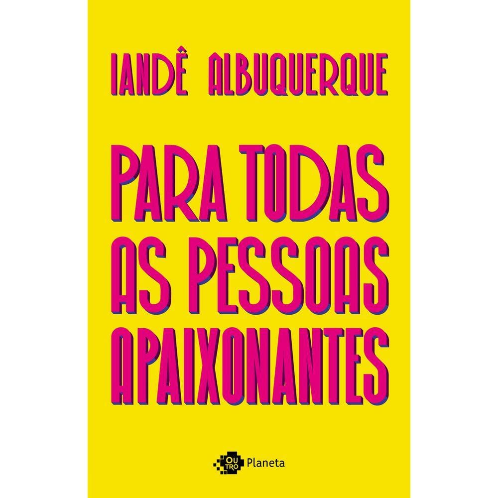 Para todas as pessoas apaixonantes