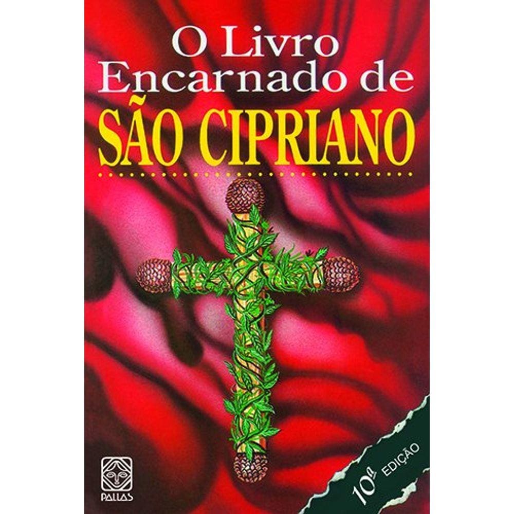 O Livro Encarnado De Sao Cipriano