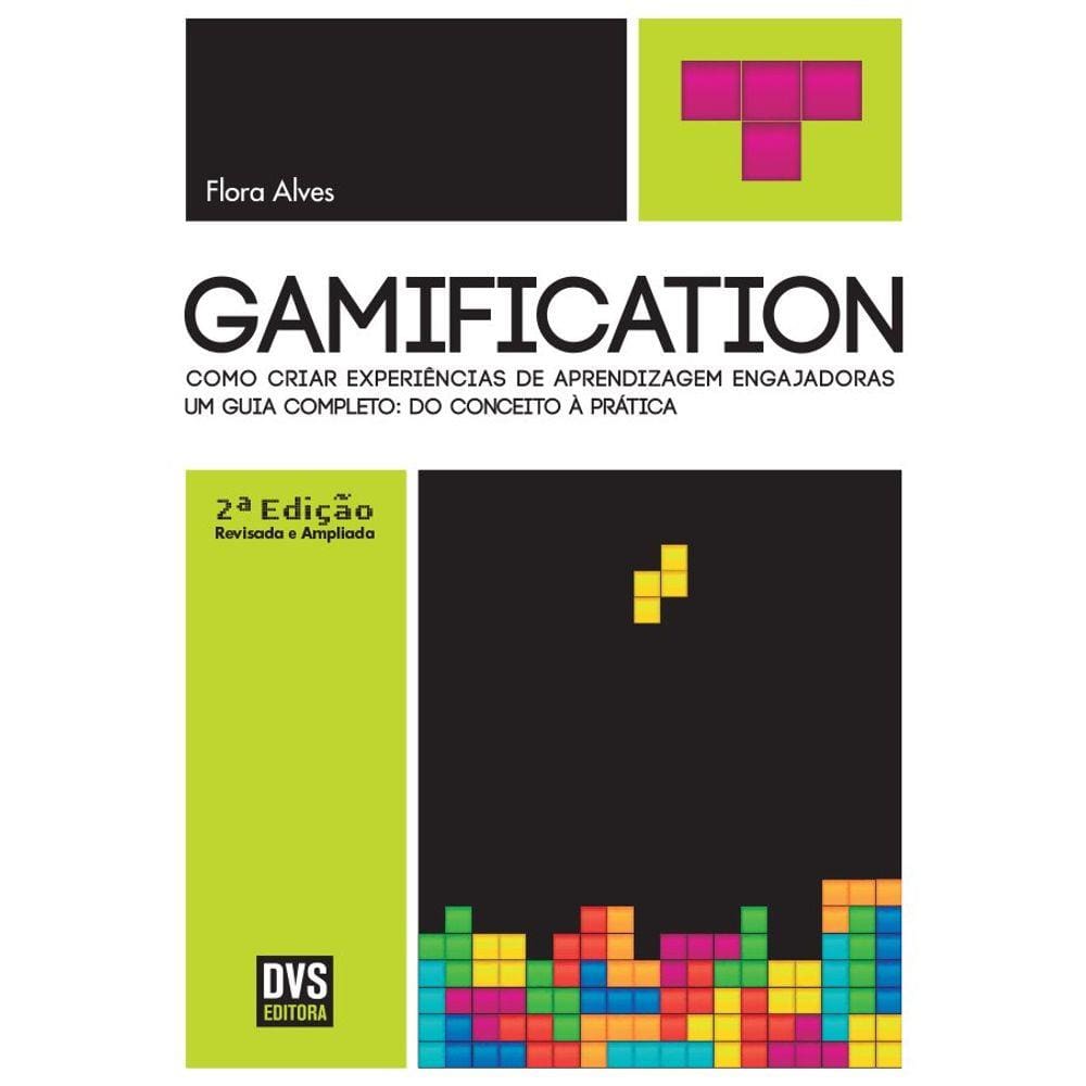 Gamification ? 2ª edição revisada e ampliada