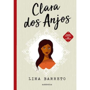 Clara dos Anjos - (Texto integral - Clássicos Autêntica)