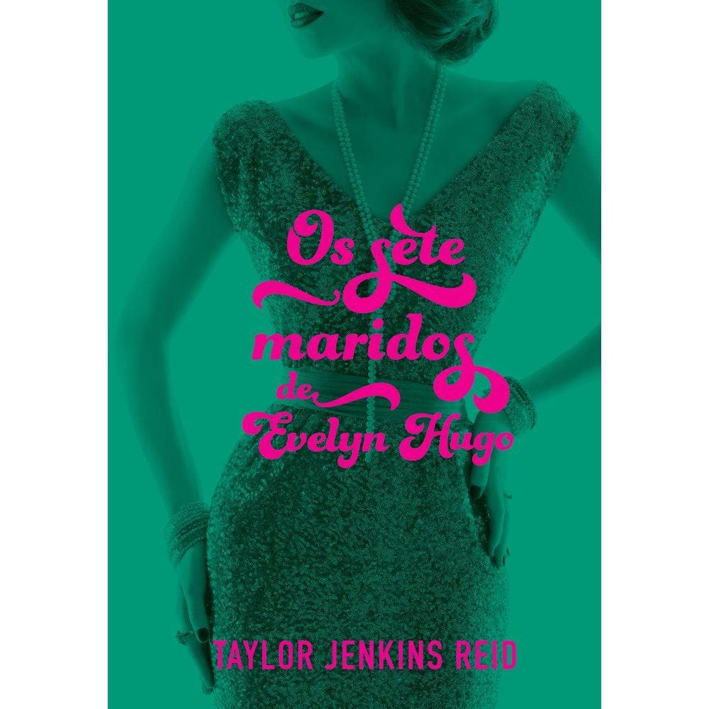 Os Sete Maridos de Evelyn Hugo