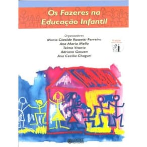 Os fazeres na educação infantil