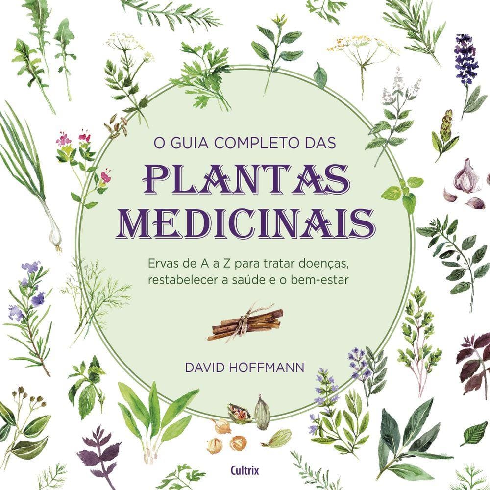 O Guia Completo das Plantas Medicinais