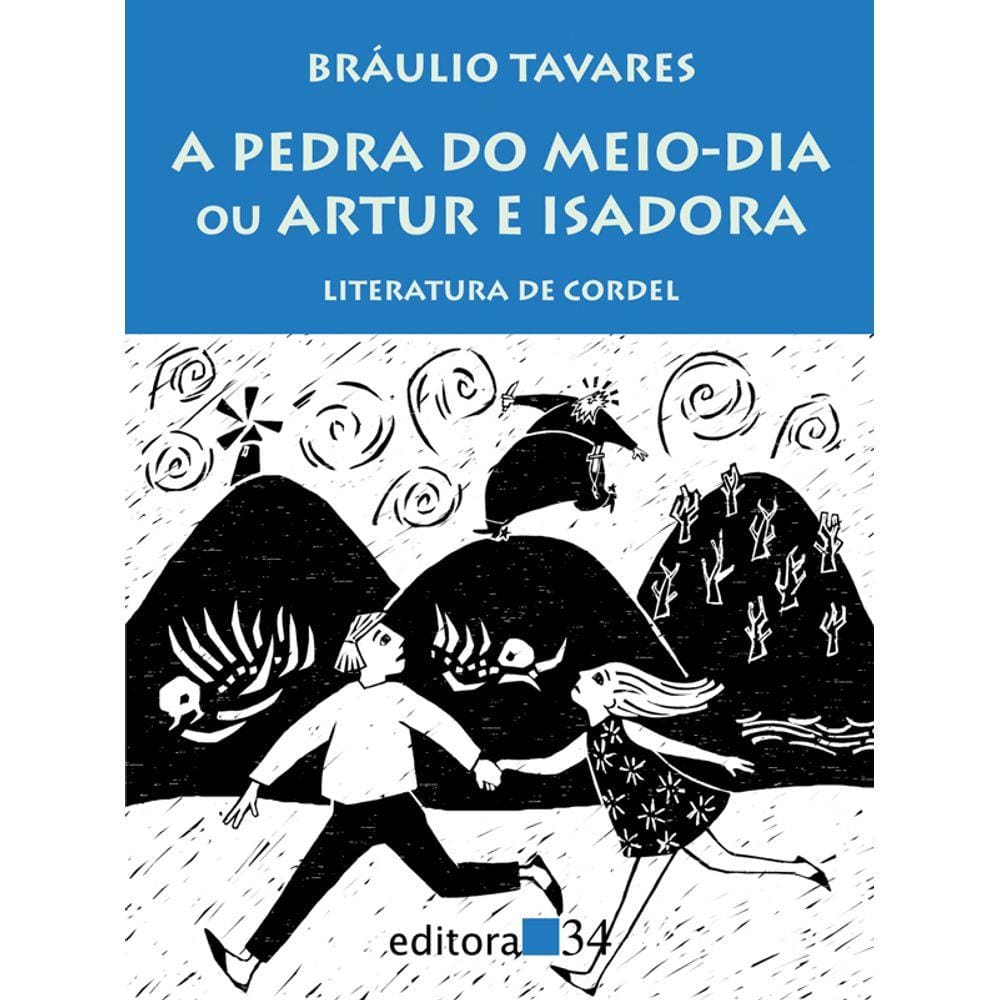A pedra do meio-dia ou Artur e Isadora