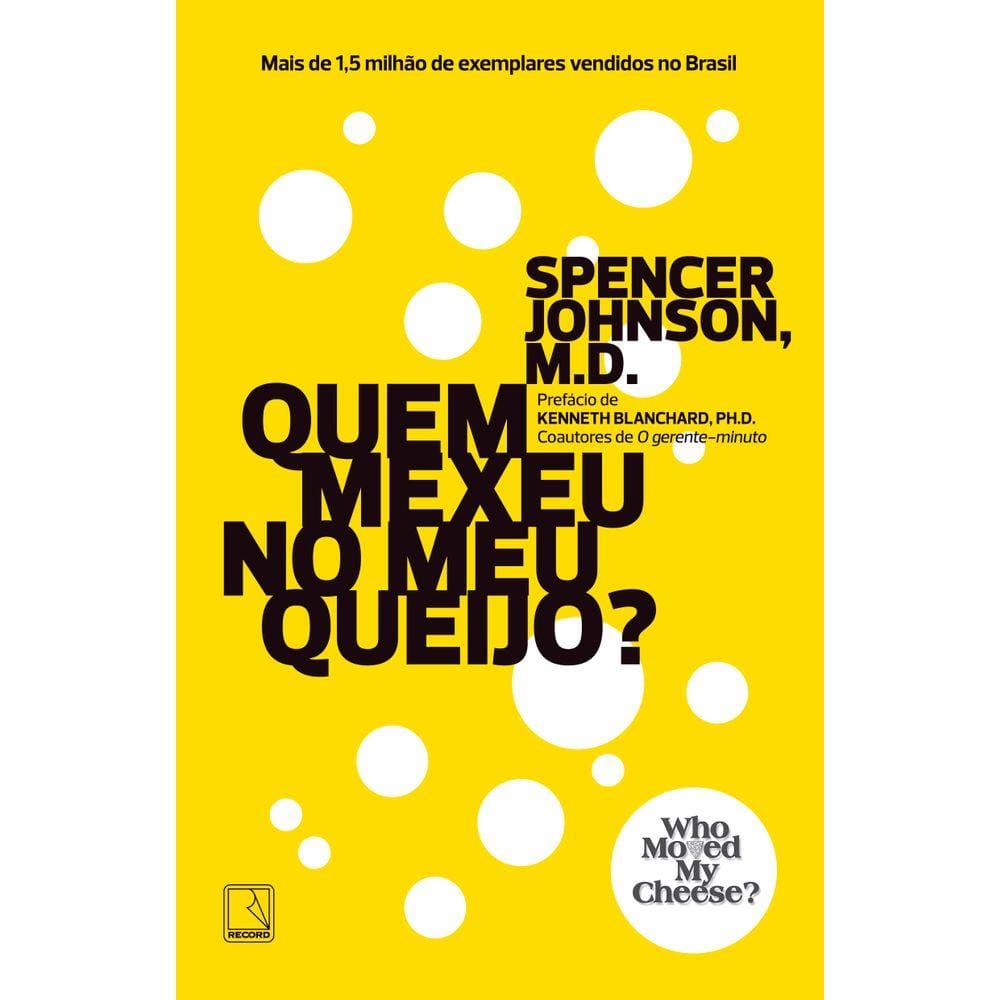 Quem mexeu no meu queijo?