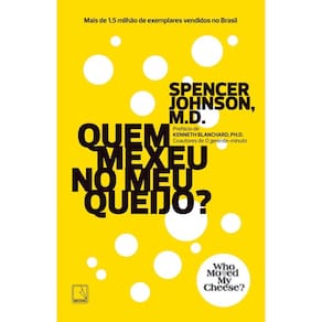 Quem mexeu no meu queijo?