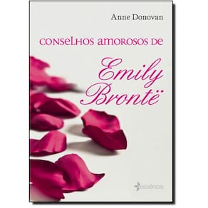 Conselhos Amorosos De Emily Bronte