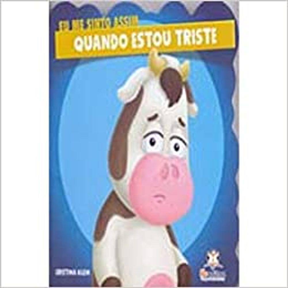 Eu me sinto assim Quando estou triste