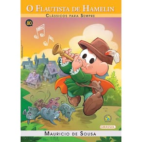 Turma da Mônica - clássicos Para sempre - o flautista Hamelin