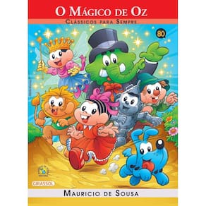 Turma da Mônica - clássicos Para sempre - o mágico de Oz