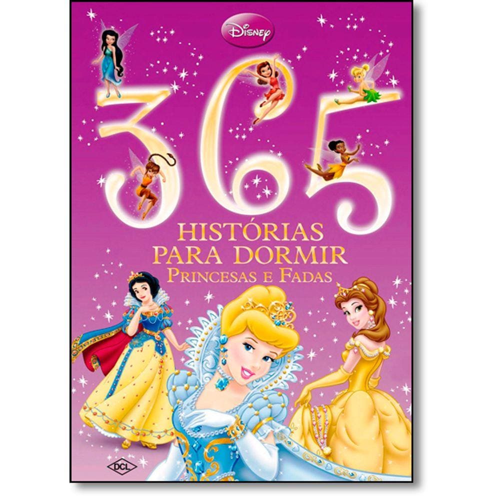 Disney - 365 Historias Para Dormir - Princesas E Fadas
