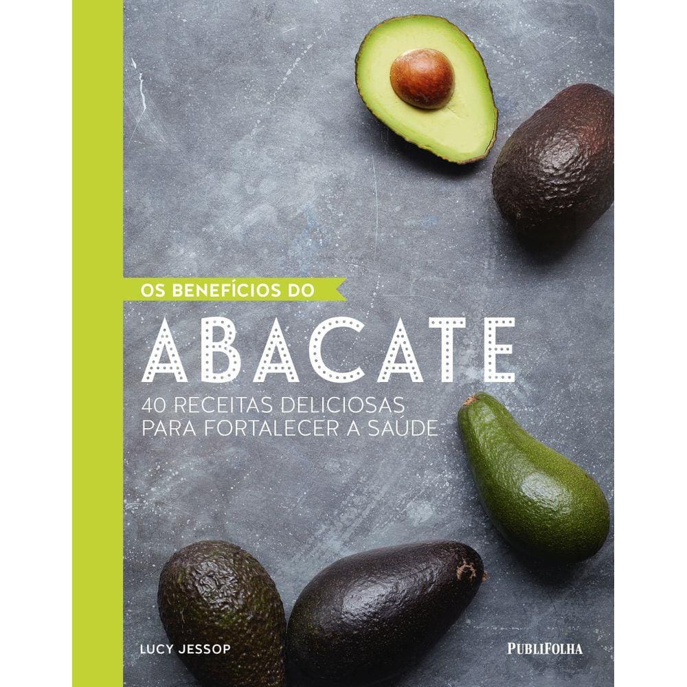 Os benefícios do abacate