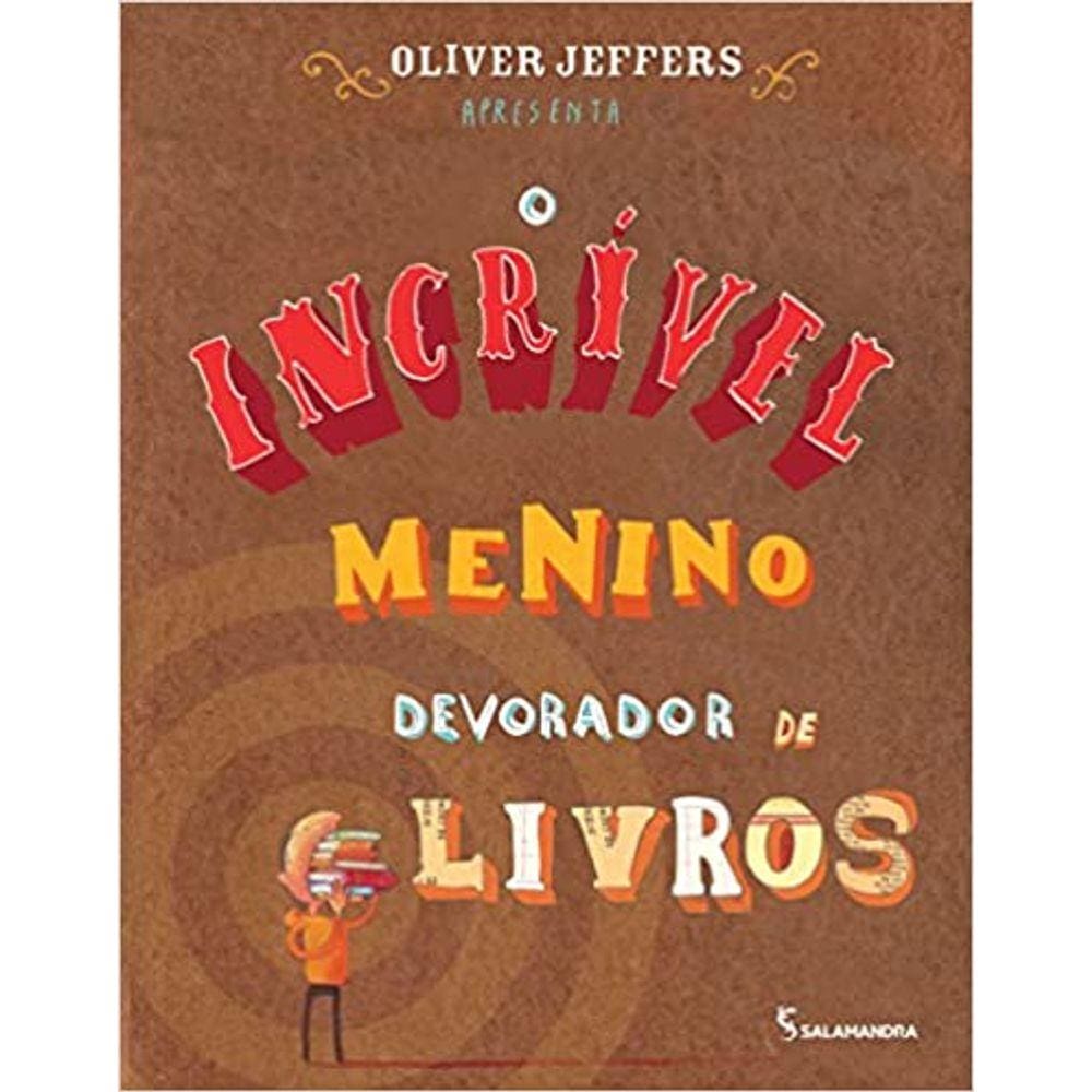 O Incrivel Menino Devorador De Livro