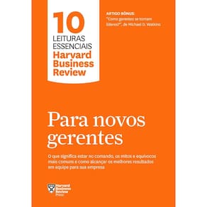 Para novos gerentes (10 leituras essenciais - HBR)