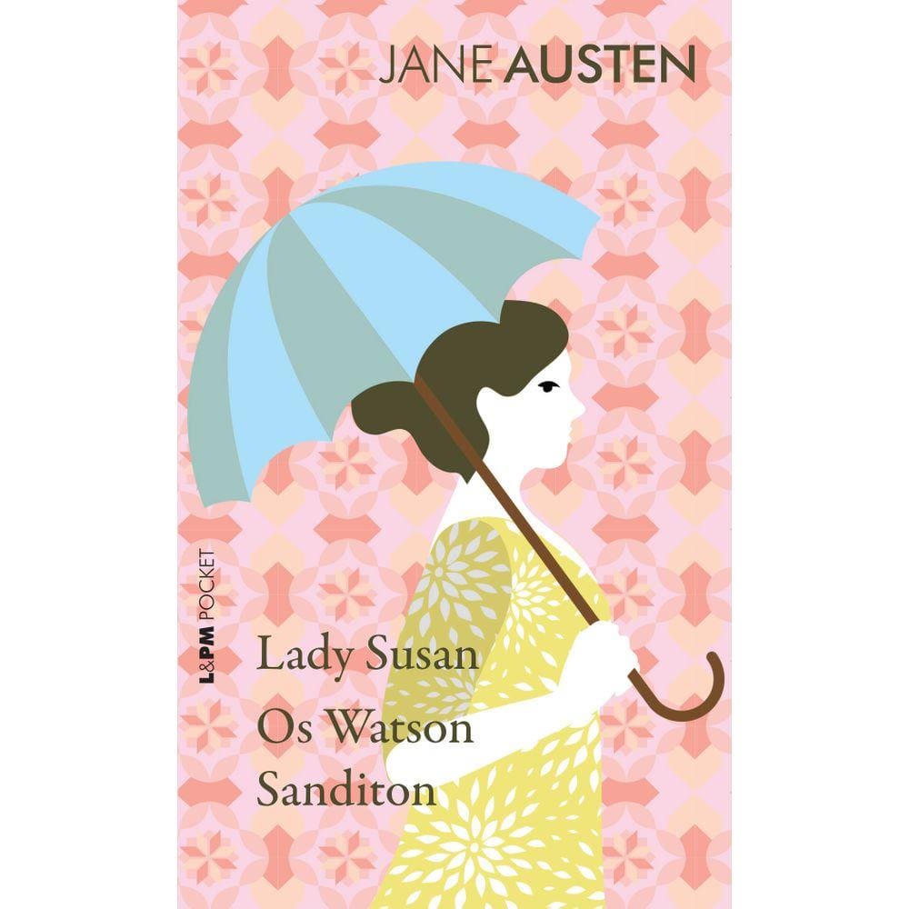 Lady Susan, os Watson e Sanditon