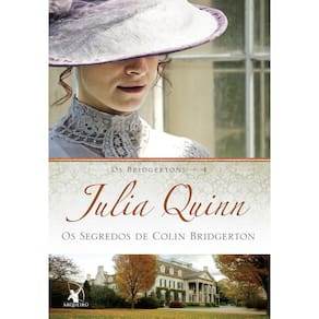 Os Segredos de Colin Bridgerton: Os Bridgertons ? Livro 4