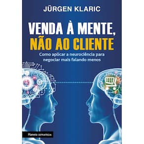 Venda à mente, não ao cliente
