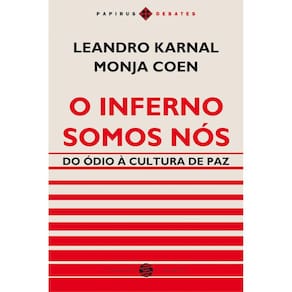 O inferno somos nós