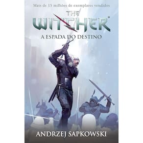 A espada do destino - The Witcher - A saga do bruxo Geralt de Rívia (Capa game)