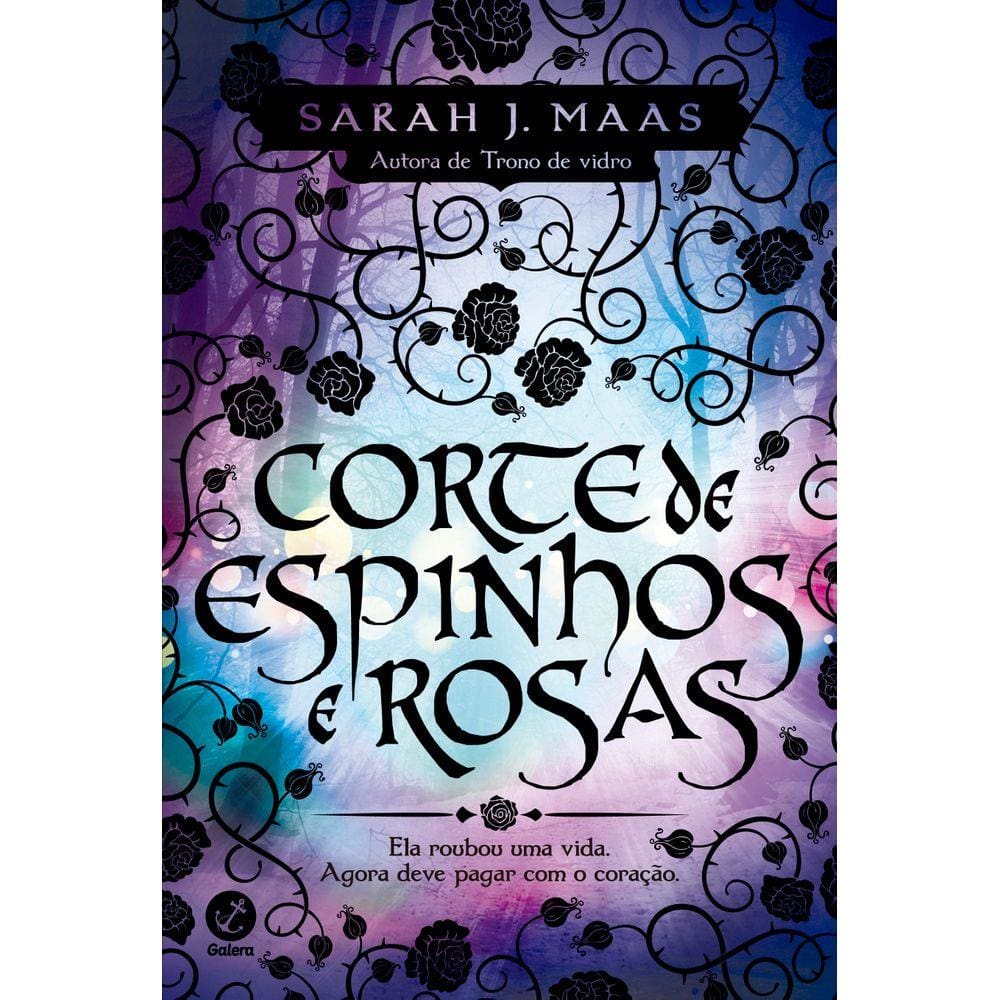 Corte de espinhos e rosas (Vol. 1)
