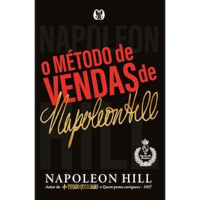 O método de vendas de Napoleon Hill