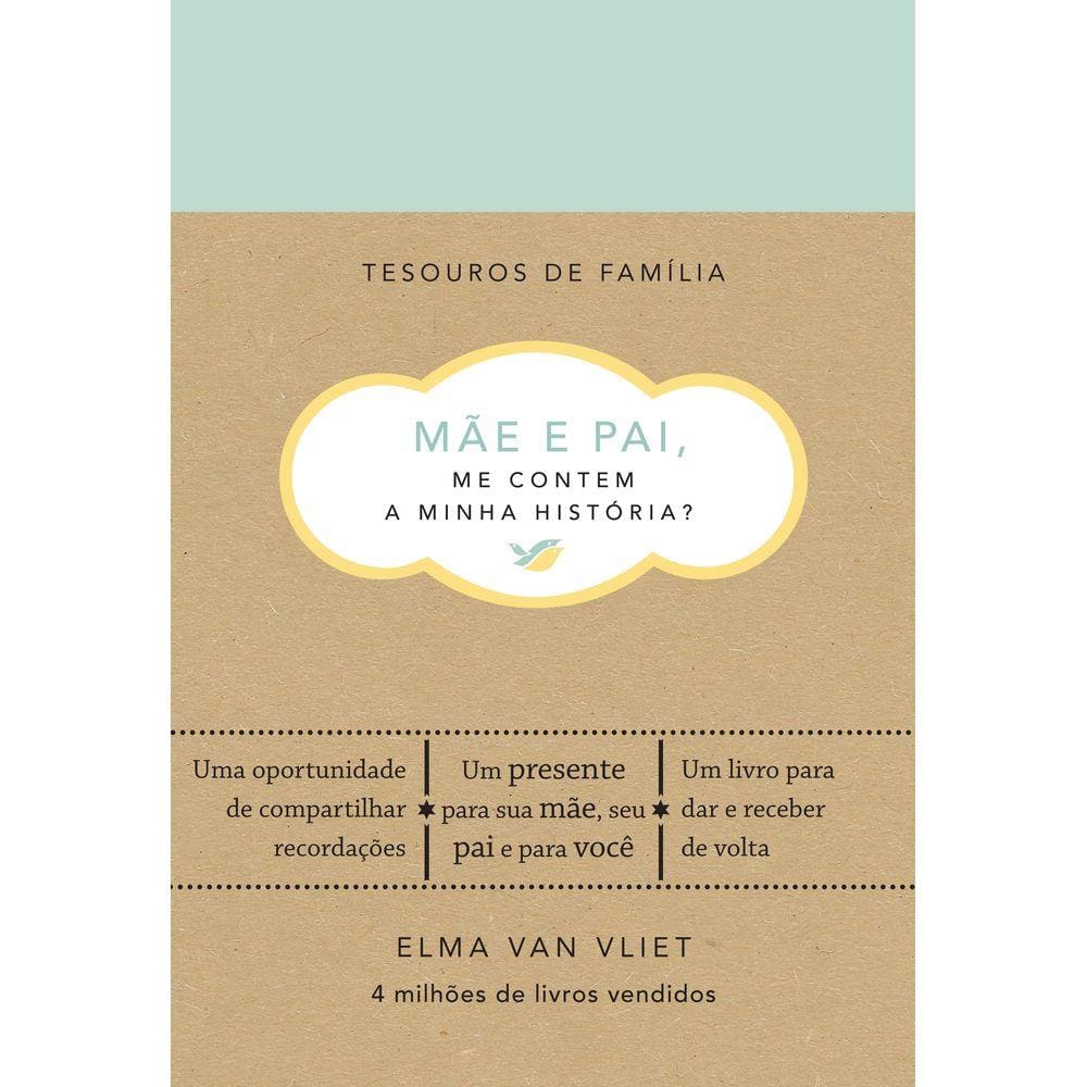 Mãe e pai, me contem a minha história?
